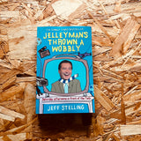 Jelleyman’s Thrown a Wobbly: Saturday Afternoons in Front of the Telly