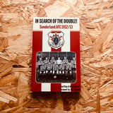 In Search of the Double!: Sunderland AFC 1912/13