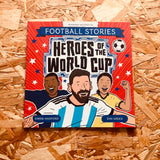 Football Stories: Heroes of the World Cup (Football Superstars)