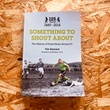 Something to Shout About: The History of Forest Green Rovers FC