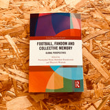 Football, Fandom and Collective Memory: Global Perspectives