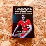Toshack's Way: My Journey Through Football