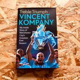 Treble Triumph: My Inside Story of Manchester City's Greatest-ever Season