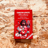 Charlton Athletic Miscellany: Addicks Trivia, History, Facts & Stats