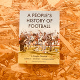 A People's History of Football: A Graphic Chronicle