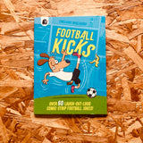 Football Kicks: Over 60 laugh-out-loud comic-strip football jokes!