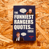 The Funniest Rangers Quotes... Ever!