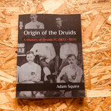 Origin of the Druids: A History of Druids FC (1872-1927)
