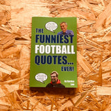 The Funniest Football Quotes... Ever!