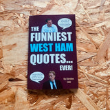 The Funniest West Ham Quotes... Ever!