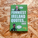 The Funniest Ireland Quotes... Ever!