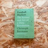 Football Hackers: The Science and Art of a Data Revolution