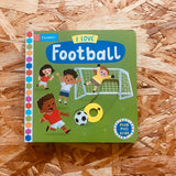 I Love Football : A Push, Pull, Slide Book
