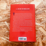 We Are the World (Cup): A Personal History of the World's Greatest Sporting Event