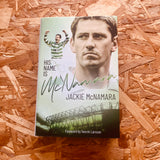 His Name is McNamara : The Autobiography of Jackie McNamara