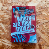 Where Are They Now?: Southampton FC