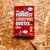 The Funniest Liverpool Quotes... Ever! 2