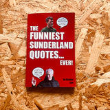 The Funniest Sunderland Quotes... Ever!