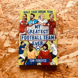 My Greatest Football Team Ever: Build Your Dream Team