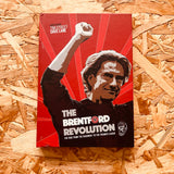 The Brentford Revolution: The Bees’ Rise From The Basement To The Premier League