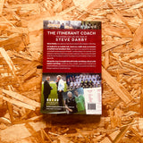 The Itinerant Coach: The Footballing Life and Times of Steve Darby