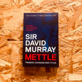 Mettle: Tragedy, Courage and Titles (paperback)