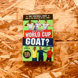 The Football GOAT: Who is the 2026 World Cup GOAT?