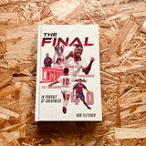 The Final: In Pursuit of Greatness