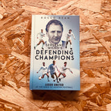 Sgt Wilko's Defending Champions: Leeds United at the Dawn of Modern Football
