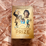 Glittering Prize: The Story of The FIFA World Cup 1982-2002 (Volume II)