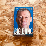 Big Dunc: The Upfront Autobiography (paperback)