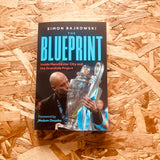 The Blueprint: Inside Manchester City and the Guardiola Project (paperback)