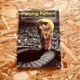 Passing Pattern #4: In the Shadow of the World Cup