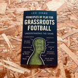 Principles of Play for Grassroots Football: Understanding the Game