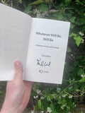 Whatever will be, will be: A Matter of Life and Football (paperback) - **SIGNED COPIES AVAILABLE**