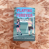 Playing with Forever (Frost Lake High #2)