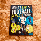 World’s Best Football Skills: Train Like a Pro… Play Like a Champion!