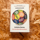 Imitation Games: How Gambling Hijacked Sport