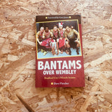Bantams Over Wembley: Bradford City's Miracle Season