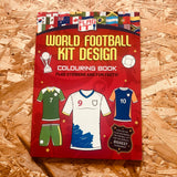Flag It!: World Football Kit Design Colouring Book