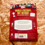 Flag It!: World Football Kit Design Colouring Book