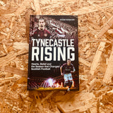 Tynecastle Rising: Hearts, Belief and the Season that Changed Scottish Football