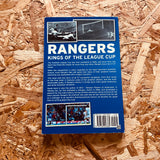 Rangers FC - Kings of the League Cup