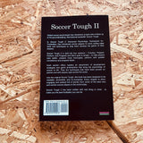 Soccer Tough 2: Advanced Psychology Techniques for Footballers (Soccer Coaching)