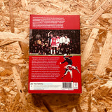 The Greatest Rivalry: Arsenal, Manchester United and the Battle that Defined an Era