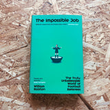 The Impossible Job: The Truly Unbelievable World of Football Referees - **PREORDER, SIGNED COPIES AVAILABLE**