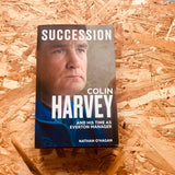 Succession: Colin Harvey and his Time as Everton Manager
