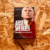 Arsene Wenger Through The Headlines