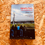 Ninety-Two: A Life in Football Grounds