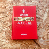 Arsenal: Champions Again Ole Ole: The Story of the 2025-26 Title-Winning Season
